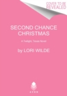 Second Chance Christmas : A Twilight, Texas Novel - Book