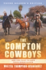 The Compton Cowboys: Young Readers' Edition : And the Fight to Save Their Horse Ranch - Book