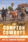 The Compton Cowboys: Young Readers' Edition : And the Fight to Save Their Horse Ranch - eBook