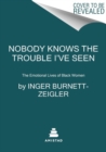 Nobody Knows the Trouble I’ve Seen : The Emotional Lives of Black Women - Book
