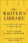 The Writer's Library : The Authors You Love on the Books That Changed Their Lives - eBook