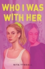 Who I Was with Her - eBook