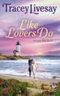 Like Lovers Do : A Girls Trip Novel - Book
