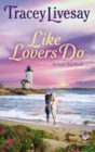 Like Lovers Do : A Girls Trip Novel - eBook