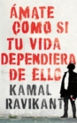 Love Yourself Like Your Life Depends on It \ Spanish edition) : Amate como si tu vida dependiera de eso - eBook