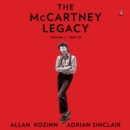 The McCartney Legacy : Volume 1: 1969 - 73 - eAudiobook