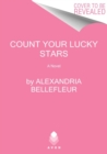 Count Your Lucky Stars : A Novel - Book