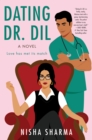Dating Dr. Dil : A Novel - eBook