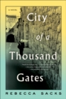 City of a Thousand Gates : A Novel - eBook