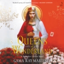 Queens of Wonderland : A Novel - eAudiobook