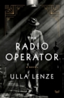 The Radio Operator : A Novel - eBook