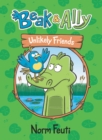 Beak & Ally #1: Unlikely Friends - Book