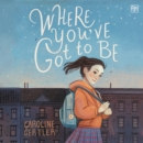 Where You've Got to Be - eAudiobook