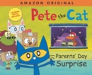 Pete the Cat Parents' Day Surprise : A Father's Day Gift Book From Kids - Book