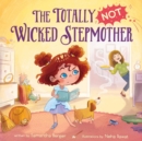 The Totally NOT Wicked Stepmother - Book
