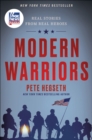Modern Warriors : Real Stories from Real Heroes - eBook