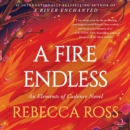 A Fire Endless : A Novel - eAudiobook