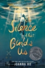 The Silence that Binds Us - Book