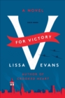 V For Victory : A Novel - eBook