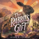 The Rabbit's Gift - eAudiobook