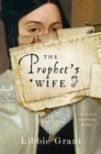 The Prophet's Wife : A Novel of an American Faith - eBook