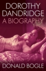 Dorothy Dandridge : A Biography - Book