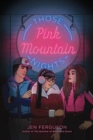 Those Pink Mountain Nights - Book