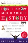 Don't Know Much About History [30th Anniversary Edition] : Everything You Need to Know About American History but Never Learned - eBook
