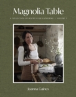 Magnolia Table, Volume 3 : A Collection of Recipes for Gathering - eBook