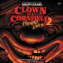 Clown in a Cornfield 2: Frendo Lives - eAudiobook