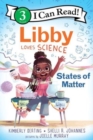 Libby Loves Science: States of Matter - Book