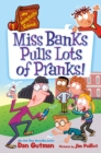 My Weirdtastic School #1: Miss Banks Pulls Lots of Pranks! - eBook
