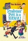 My Weirdtastic School #3: Professor Pitt Is a Nitwit! - eBook