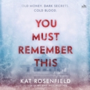 You Must Remember This : A Novel - eAudiobook