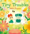 Tiny Troubles: Nelli’s Purpose - Book