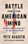 Battle for the American Mind : Uprooting a Century of Miseducation - eBook