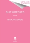 Ship Wrecked : A Novel - Book