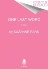 One Last Word : A Novel - Book