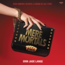 Mere Mortals - eAudiobook
