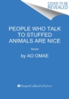 People Who Talk to Stuffed Animals Are Nice : Stories - Book