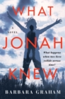 What Jonah Knew : A Novel - eBook