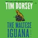 The Maltese Iguana : A Novel - eAudiobook