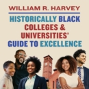 Historically Black Colleges and Universities’ Guide to Excellence - eAudiobook