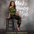 Make Money Move : A Guide to Financial Wellness - eAudiobook