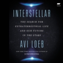 Interstellar : The Search for Extraterrestrial Life and Our Future in the Stars - eAudiobook