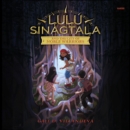Lulu Sinagtala and the City of Noble Warriors - eAudiobook