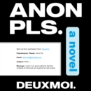 Anon Pls. : A Novel - eAudiobook