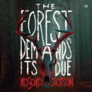 The Forest Demands Its Due - eAudiobook