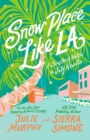 Snow Place Like LA : A Christmas in July Novella - eBook