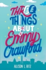Three Things About Emmy Crawford - Book